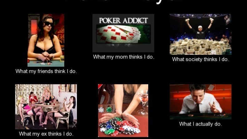 Τι σκέφτονται οι άλλοι όταν λες πως παίζεις πόκερ;