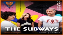 To Release Athens 2024 υποδέχεται τους The Subways, την Κυριακή 9 Ιουνίου, στην Πλατεία Νερού
