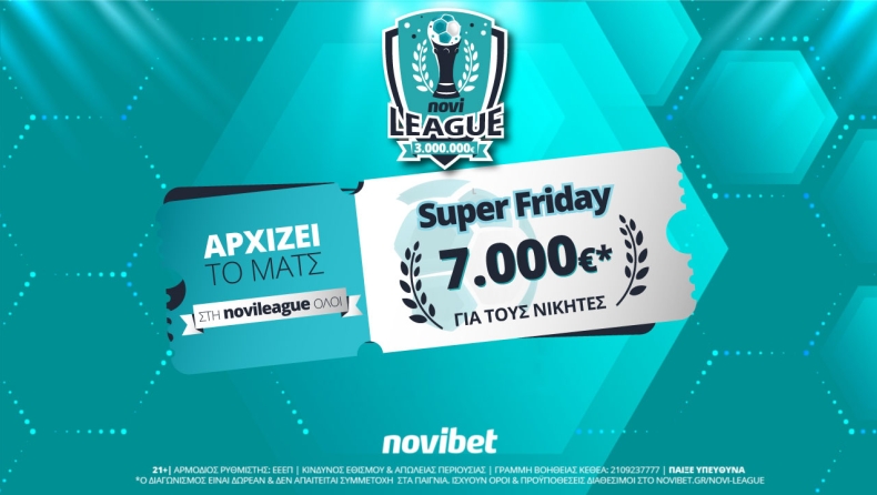 Super Friday στη Novileague – Κάνεις το 2/2 και διεκδικείς 7.000€ δωρεάν*!