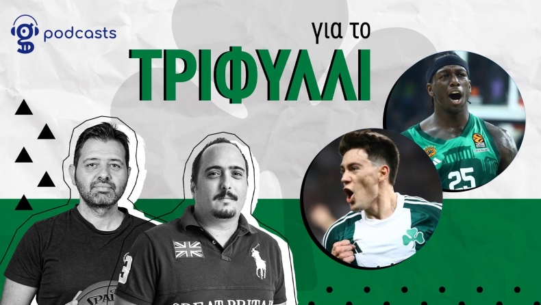 Παναθηναϊκός Podcast: Η τρομερή ανατροπή με μπαλάρα και το comeback στη διαβολοβδομάδα 