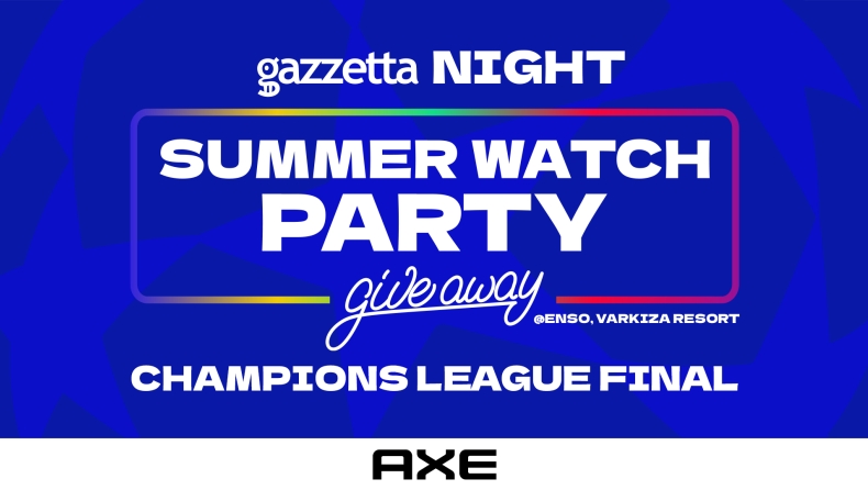Gazzetta Night powered by AXE: Έλα να ζήσεις μαζί μας τον τελικό του Champions League!