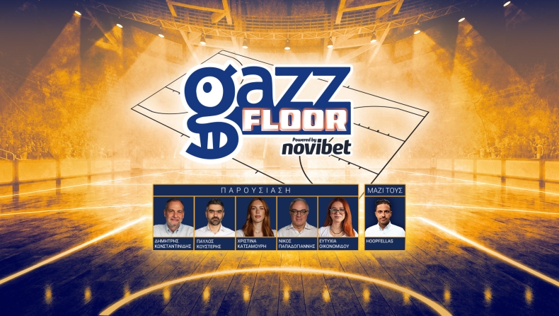 Gazz Floor by Novibet: Παπαδογιάννης, Hoopfellas, Κούβαρης, Ραμαντάνης για την επόμενη μέρα στην Εθνική και τα τελευταία νέα Ολυμπιακού, Παναθηναϊκού