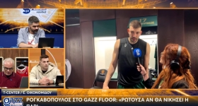 Ρογκαβόπουλος στο Gazz Floor by Novibet: «Ρωτούσα στο ημίχρονο, αν θα νικήσει η Παρί»